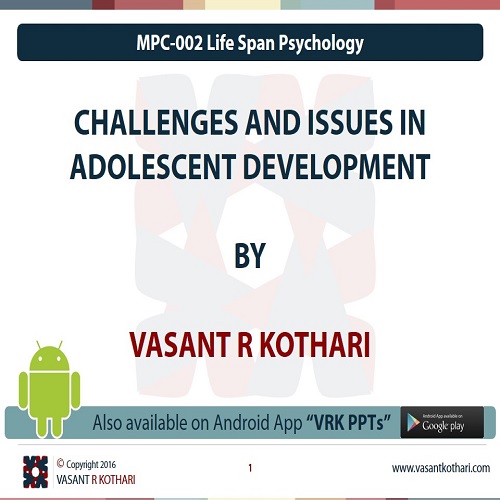 MPC-002-03-04ChallengesAndIssuesInAdolescentDevelopment